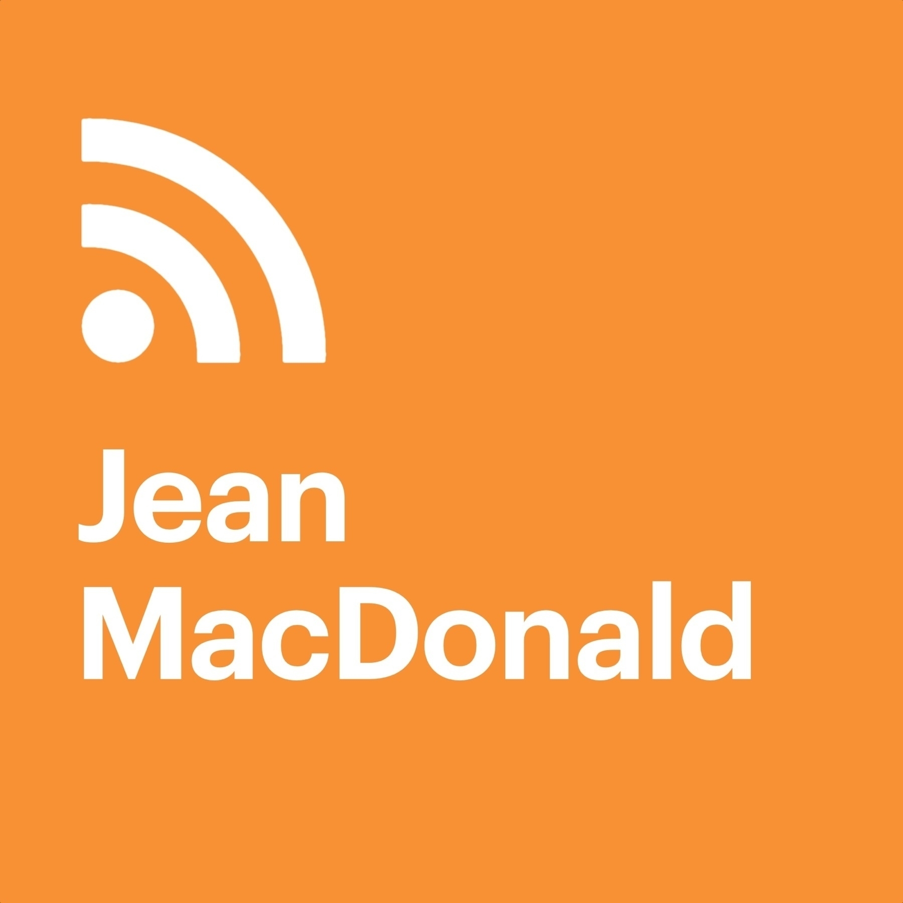 Orange RSS podcast artwork with the name 'Jean MacDonald'
